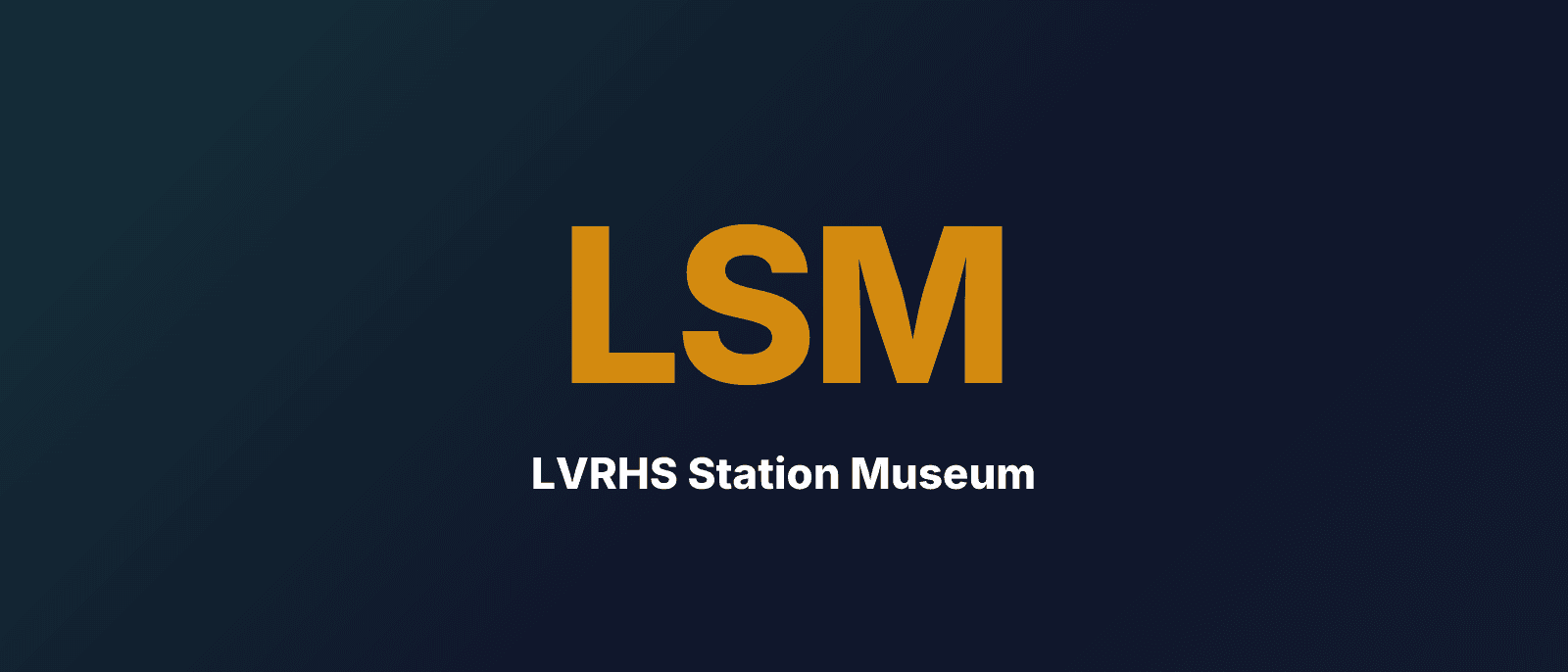 LVRHS Station Museum