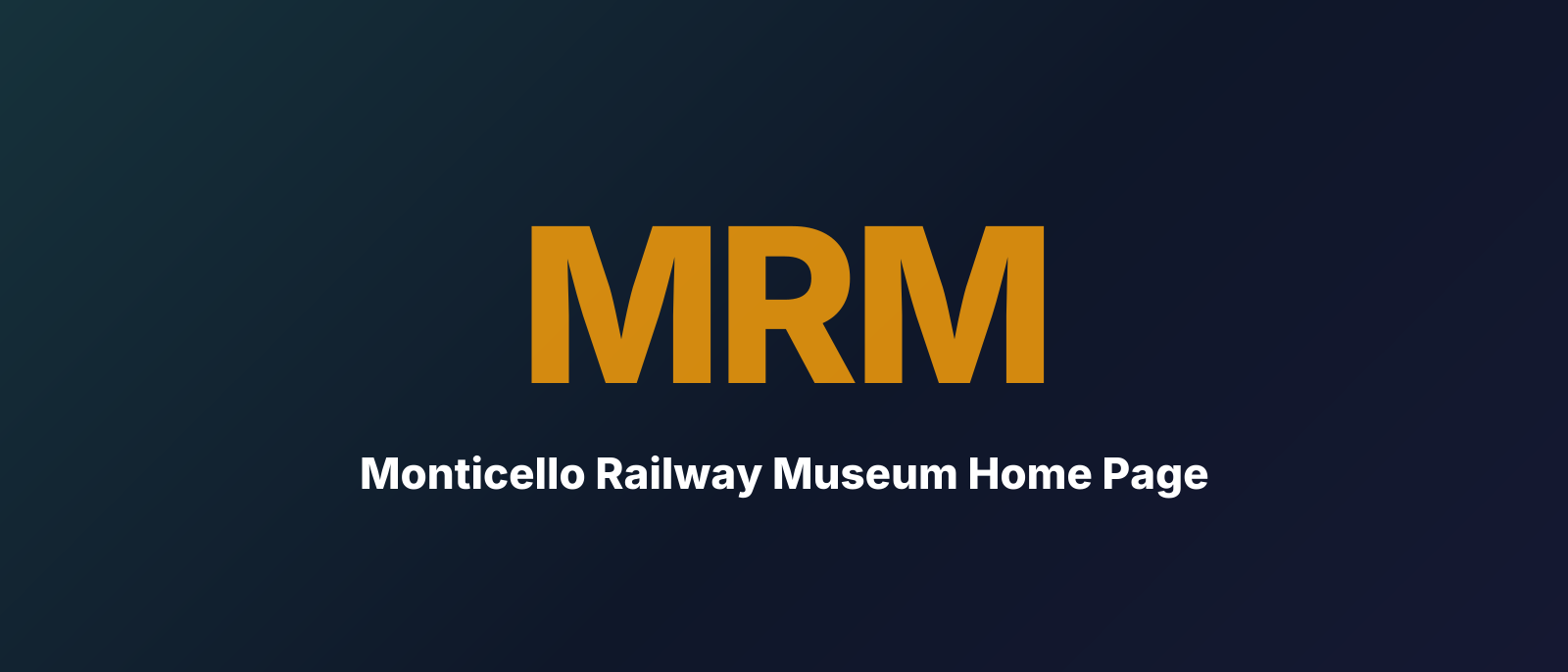 Monticello Railway Museum Home Page