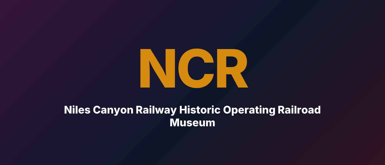 Niles Canyon Railway Historic Operating Railroad Museum
